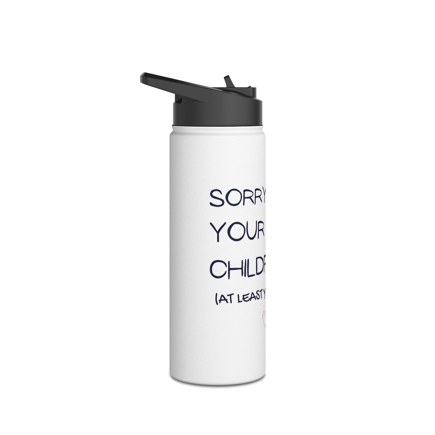 Funny Quote Stainless Steel Water Bottle